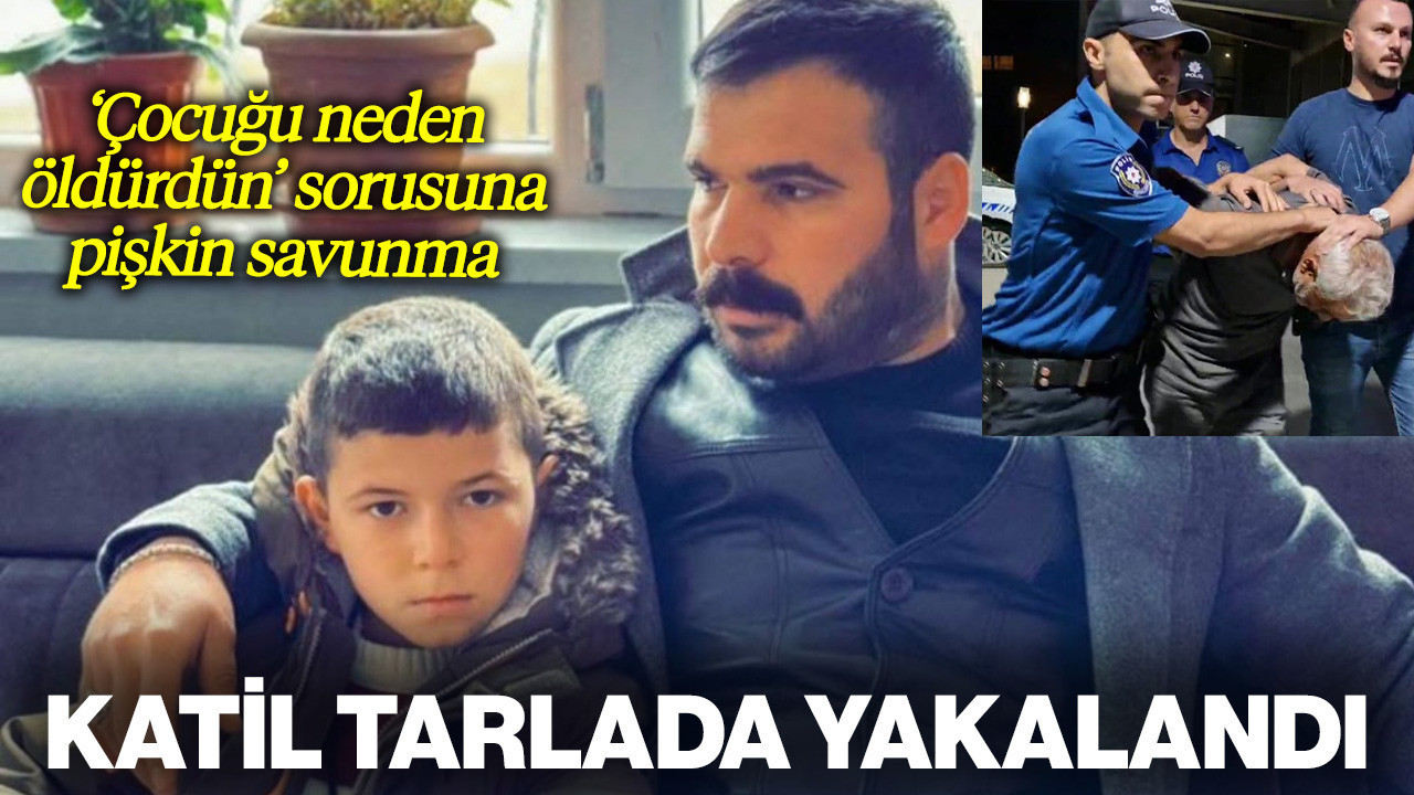 Baba ve 11 Yaşındaki Çocuğun Katili Yakalandı: 'Neden Öldürdün' Sorusuna Pişkin Savunma