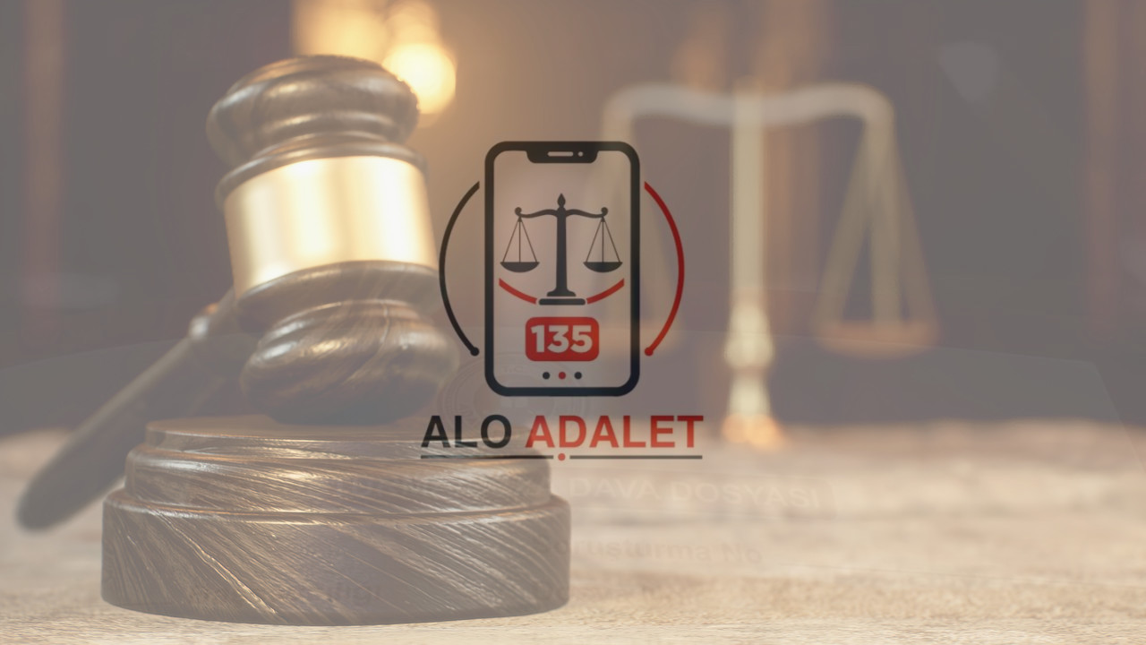 Uzayan Davalara Karşu Önemli Adım: 'Alo Adalet 135' Hattı Açılıyor
