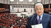 TBMM Olağanüstü Toplanıyor! Mahmud Abbas, Meclis'te Konuşacak