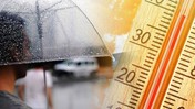 Meteoroloji'den Sıcaklık ve Sağanak Uyarısı! İkisi Birden Vuracak