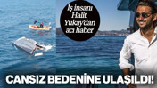 Günlerdir Aranıyordu: İş İnsanı Halit Yukay'ın Cansız Bedenine Ulaşıldı!