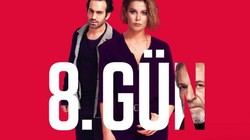 8. Gün dizisinin yayın tarihi belli oldu