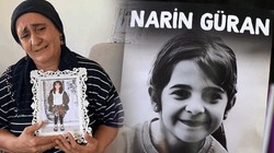 Narin Davasında Flaş Gelişme