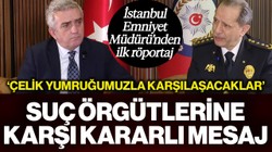 İstanbul Emniyet Müdürü Selami Yıldız'dan Suç Örgütlerine Net Mesaj: 'Çelik Yumruğumuzla Karşılaşacaklar'