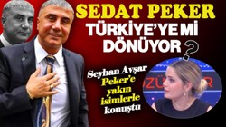 Sedat Peker Türkiye'ye mi Dönüyor? Seyhan Avşar, Sedat Peker'e Yakın İsimlerle Konuştu