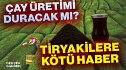 Çay Çiftçisi Batıyor, Market Kasayı Dolduruyor