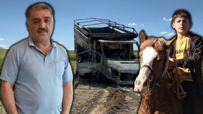 Baba ve Oğlu Diri Diri Yakılmıştı! Kamyonetteki Vahşette Yeni Gelişme