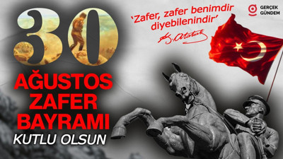 30 Ağustos Zaferi'nin 103. Yılı Kutlu Olsun