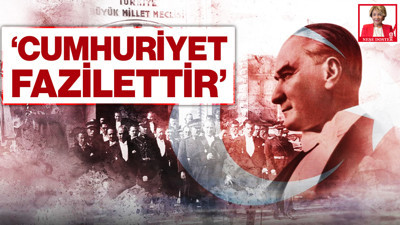 'Cumhuriyet Fazilettir'