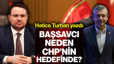 Başsavcı Neden CHP’nin Hedefinde?