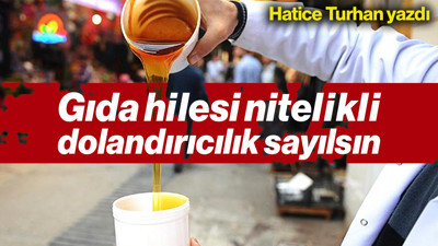 Gıda Hilesi Nitelikli Dolandırıcılık Sayılsın