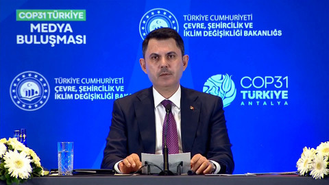 Bakan Kurum’dan COP31 Mesajı: 'Asıl Büyük Kriz İklim Değişikliği'