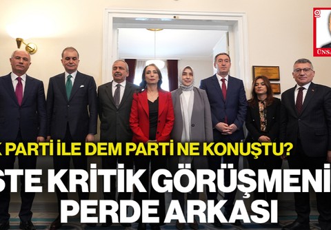 DEM Parti ile AK Parti Görüşmesinin Perde Arkası: Masaya Neler Yatırıldı?