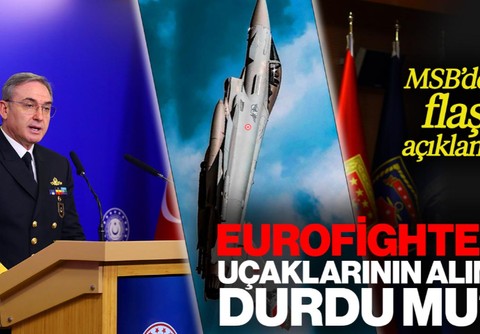 Eurofighter Uçaklarının Alımı Durdu mu? MSB'den Yeni Açıklama