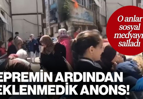 Depremin Ardından Beklenmedik Anons! O Anlar Sosyal Medyada Gündem Oldu