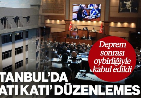 İBB Meclisi’nden Deprem Sonrası Çatı Katları İçin Yeni Düzenleme: Oybirliğiyle Kabul Edildi