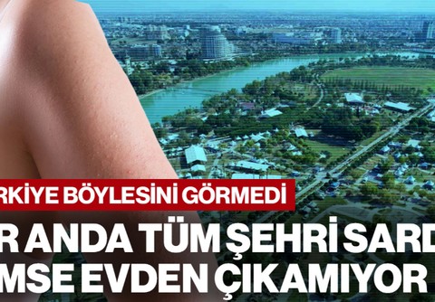 Türkiye Böylesini Görmemişti... Bir Anda Tüm Şehri Sardı, Kimse Evden Çıkamıyor!