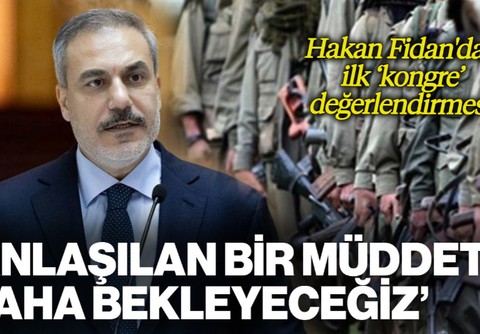 Hakan Fidan'dan Terör Örgütü PKK'nın Kongresine İlişkin Açıklama: 'Anlaşılan Cevabı Duymak İçin Bir Müddet Daha Bekleyeceğiz'