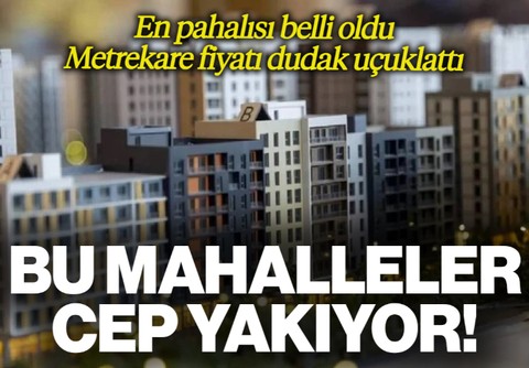 İstanbul'da Ev Fiyatlarının En Pahalı Olduğu Mahalleler Belli Oldu: Metrekare Fiyatı Dudak Uçuklattı