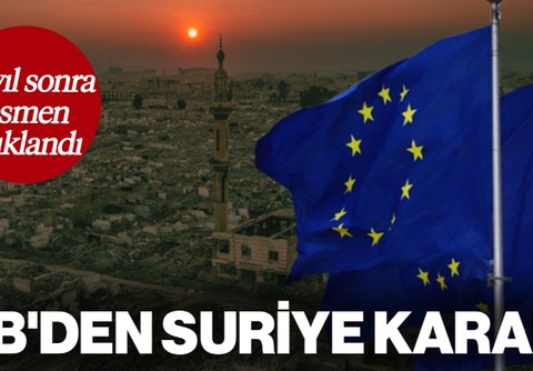 AB'den Flaş Suriye Kararı: Resmen Açıklandı
