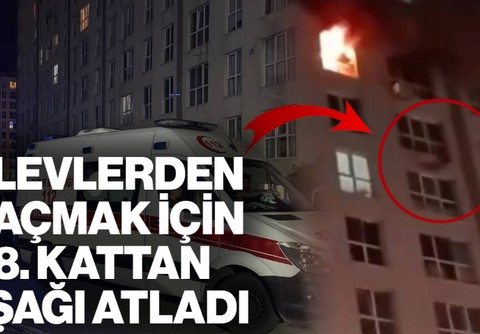 Esenyurt'ta Yangın Paniği: Alevlerden Kaçmak İçin 8. Kattan Atladı