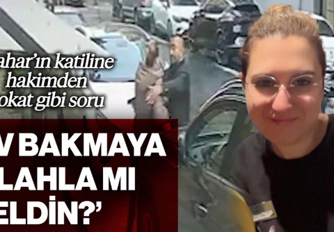 Bahar Aksu’nun Katilinin Çelişkili İfadesine Hakimden Tokat Gibi Soru: 'Ev Bakmaya Silahla mı Geldin?'
