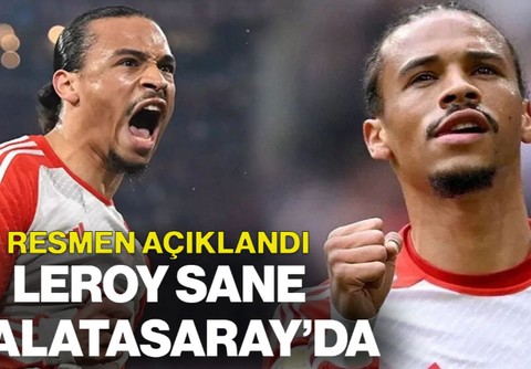 Galatasaray, Leroy Sane Transferini Resmen Duyurdu