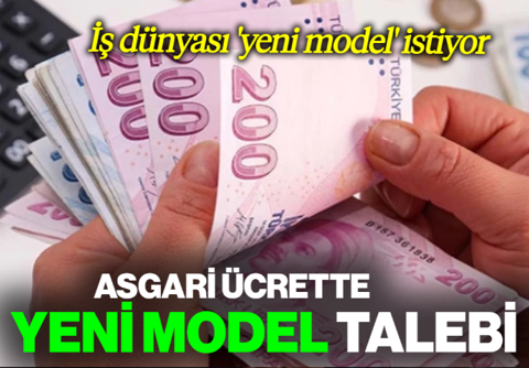 Asgari Ücrette Ezber Bozan Çıkış! İş Dünyası 'Yeni Model' İstiyor
