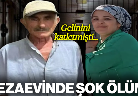 Cezaevinde Şok Ölüm! Eski Gelinini Katletmişti...