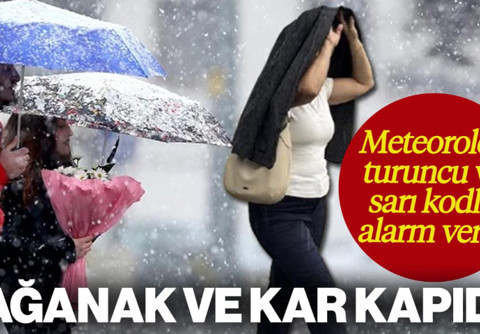 Meteoroloji’den Sarı ve Turuncu Kodlu Alarm! Şiddetli Sağanak ve Kar Kapıda