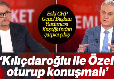 Eski  CHP Genel Başkan Yardımcısı Bülent Kuşoğlu’ndan Çarpıcı Çıkış: 'Kılıçdaroğlu İle Özel Oturup Konuşmalı'
