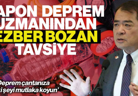 Japon Deprem Uzmanı Moriwaki’den Ezber Bozan Tavsiye: ‘Deprem Çantanıza Bu İki Şeyi Mutlaka Koyun’