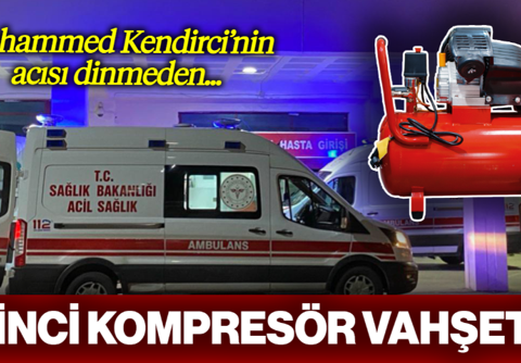 Muhammed Kendirci'nin Acısı Dinmeden... İkinci Kompresör Vahşeti!