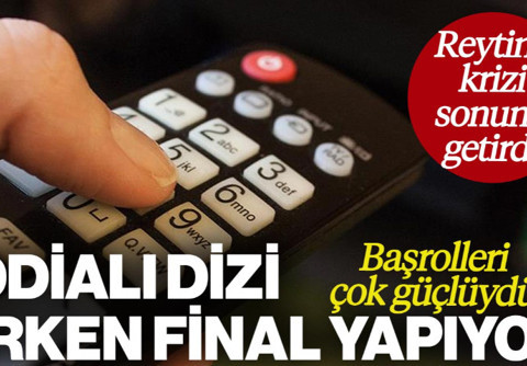 İddialı Dizinin Fişi Çekildi! Reyting Krizi Sonunu Getirdi! Erken Final Yapıyor