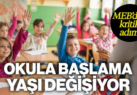 Veliler Dikkat! Okula Başlama Yaşı Değişiyor! MEB'den Milyonları İlgilendiren Kritik Adım