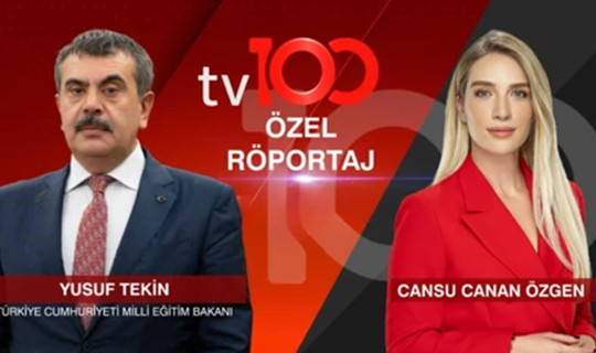 Milli Eğitim Bakanı Yusuf Tekin, tv100'de Merak Edilen Soruları Yanıtlayacak