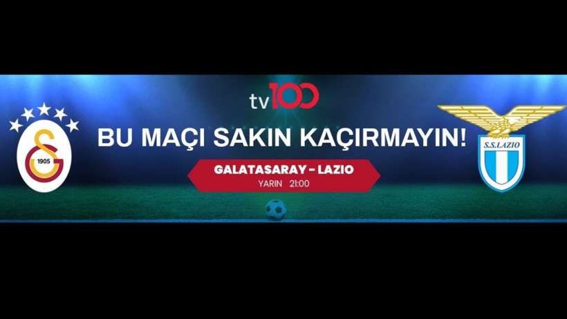 Futbolun Kalbi tv100'de Atacak! Galatasaray, Lazio’ya Karşı Gücünü Gösterecek - Resim : 1