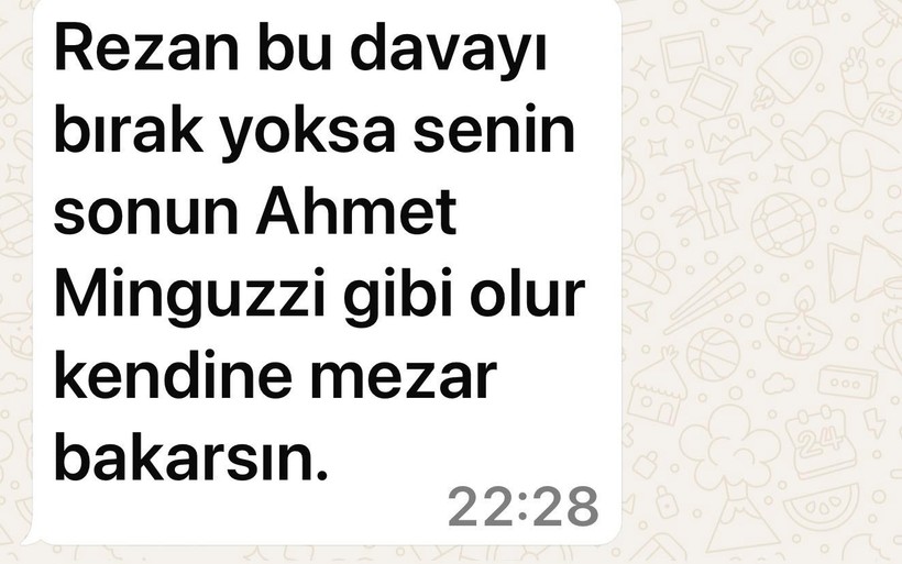 Ahmet Minguzzi Davası Organize Suç Kapsamında! Avukat Rezan Epözdemir Tehdit Mesajını Paylaştı, 'Korkmuyoruz' - Resim : 2