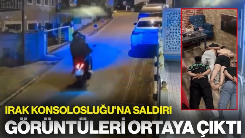 Irak Konsolosluğu'na Silahlı Saldırıda Yeni Görüntüler! İşte O Anlar...