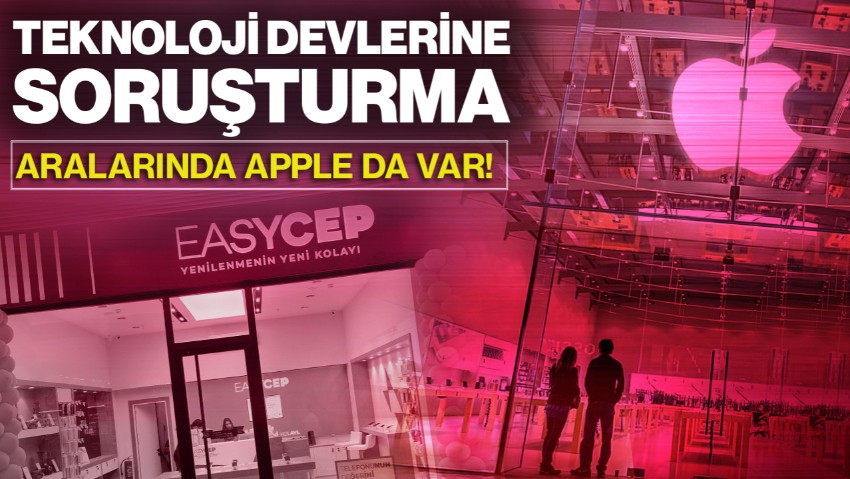 Apple ve 4 Şirket için Soruşturma!