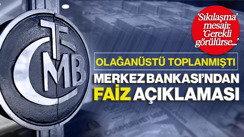 Beklenmedik Toplantının Detayları Ortaya Çıktı! Merkez Bankası'ndan 'Sıkılaşma' Mesajı