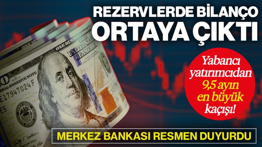 Son Dakika: Merkez Bankası Rezervlerindeki Düşüş Belli Oldu: Bilanço Ağır: Yabancılardan 9,5 Ayın En Sert Hisse Satışı