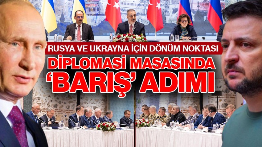 Barışa İlk Adım... İstanbul'da Diplomasi Trafiği: Kritik Zirve Sona Erdi