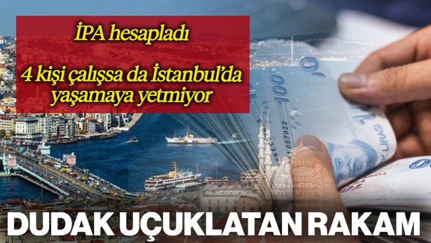 İstanbul'da 4 Kişilik Bir Ailenin Yaşam Maliyeti 90 Bin Lirayı Aştı