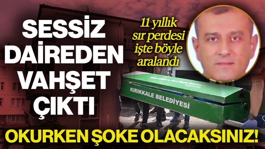 Sessiz Daireden Vahşet Çıktı! 11 Yıllık Sır Perdesi İşte Böyle Aralandı... Okurken Şoke Olacaksınız