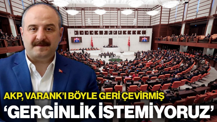 AKP Varank'ı Böyle Geri Çevirmiş: 'Gerginlik İstemiyoruz'