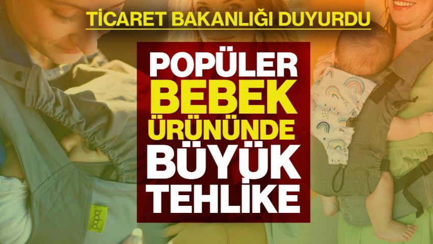 Ticaret Bakanlığı Duyurdu: Türkiye'de Satılan Popüler Bebek Ürününde Büyük Tehlike