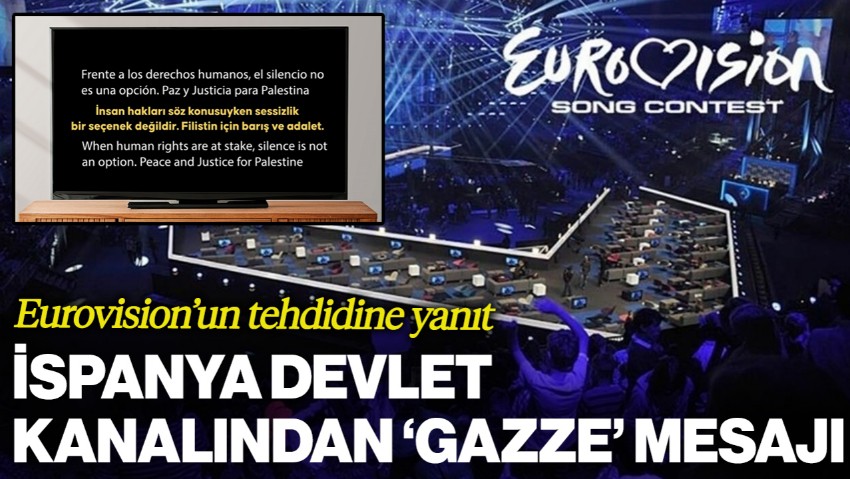 Eurovision'un Tehdidine Çarpıcı Yanıt! İspanya Devlet Televizyonundan 'Gazze' Mesajı