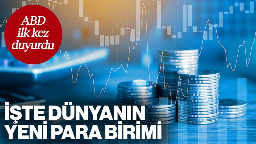 ABD İlk Kez Duyurdu! İşte Dünyanın Yeni Para Birimi