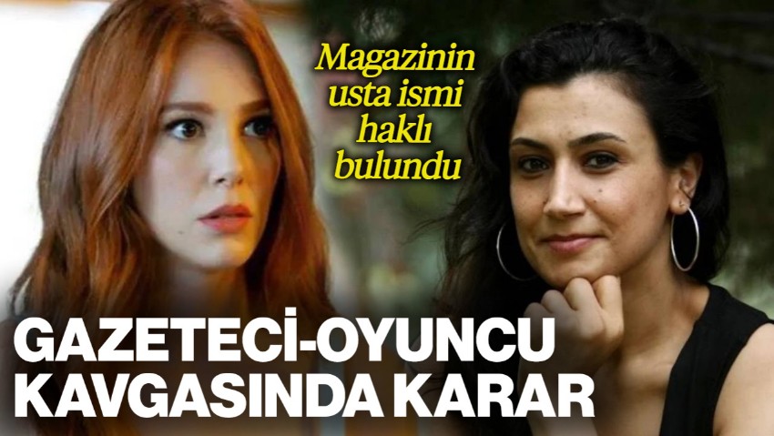 Gazeteci-Oyuncu Kavgasında Karar Verildi! Magazinin Usta İsmi Haklı Bulundu